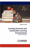 Creating Powerful and Sustainable Learning Environments
