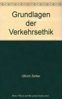 Grundlagen Der Verkehrsethik