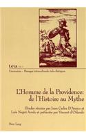 L'Homme de la Providence: de l'Histoire Au Mythe