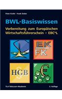 BWL-Basiswissen - Vorbereitung zum Europäischen Wirtschaftsführerschein - EBC*L