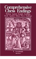 Comprehensive Chess Endings Volume 2 Bishop Against Knight Endings Rook Against Minor Piece Endings