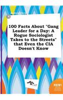 100 Facts about Gang Leader for a Day