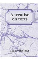 A Treatise on Torts