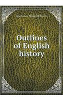 Outlines of English history: (English)