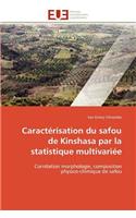 Caractérisation Du Safou de Kinshasa Par La Statistique Multivariée