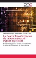 Cuarta Transformación de la Administración Pública en México
