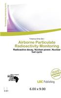 Airborne Particulate Radioactivity Monitoring: (English)