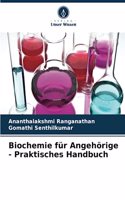 Biochemie für Angehörige - Praktisches Handbuch