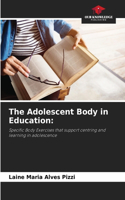 Adolescent Body in Education