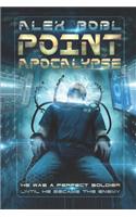 Point Apocalypse: A Near-Future Action Thriller