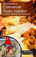 Encyclopaedia of Commercial Poultry Nutrition: Concepts, Methods and Techniques