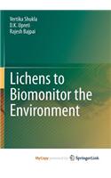 Lichens to Biomonitor the Environment