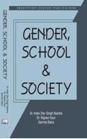 Gender, School And Society [Paperback] Dr.Parul Sharma; Dr rajnee Gaur and Dr Inder Dev