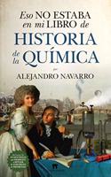 Eso No Estaba En Mi Libro de Historia de la Quimica