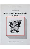 Divagazioni Archeologiche Vol. II