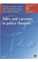 Tides and Currents in Police Theories, 25