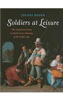 Soldiers at Leisure