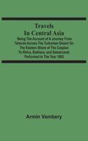 Travels In Central Asia