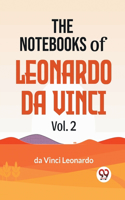 Notebooks Of Leonardo Da Vinci Vol.2