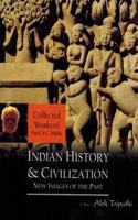 Indian History and Civilisation: