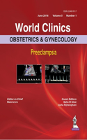 World Clinics: Obstetrics & Gynecology: Preeclampsia