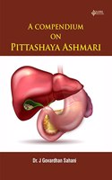 A compendium on Pittashaya Ashmari