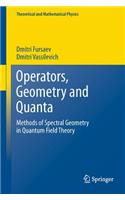 Operators, Geometry and Quanta