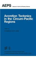 Accretion Tectonics in the Circum-Pacific Regions: Proceedings of the Oji International Seminar on Accretion Tectonics September, 1981, Tomakomai, Japan