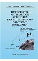 Protection of Materials and Structures from the Low Earth Orbit Space Environment