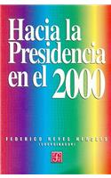 Hacia La Presidencia En El 2000