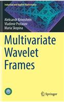 Multivariate Wavelet Frames