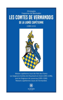 Les comtes de Vermandois de la lignée capétienne (1080-1213)