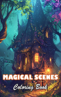 Magical Scenes Coloring Book