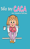 Sólo soy CACA