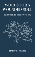 Words for a Wounded Soul