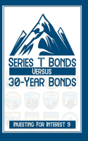 Investing for Interest 9: Series I Bonds vs. 30-Year Bonds(42 Great Investing)