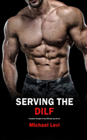 Serving the DILF: Complete Straight to Gay MM Age Gap Series(Overly Bicurious)