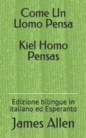Come Un Uomo Pensa Kiel Homo Pensas