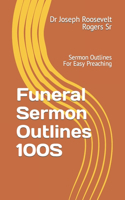 Funeral Sermon Outlines 100S