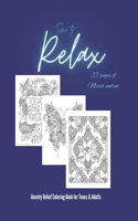 Time to Relax: Anxiety relief coloring book