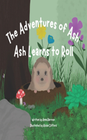 Adventures of Ash: Ash Learns to Roll