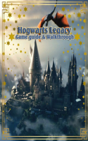 Hogwarts Legacy Game Guide