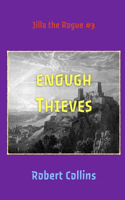 Enough Thieves