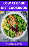 Low Residue Diet Cookbook