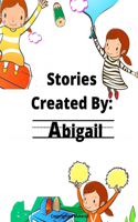 Stories Created By: Abigail(6 Stories Created By: For Girls)