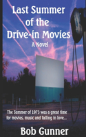 Last Summer of the Drive-In Movies
