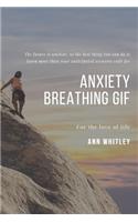 Anxiety Breathing Gif: Step by Step Handbook for Individuals suffering from Anxiety