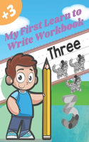 My First Learn to Write Workbook: tracing numbers for preschool, 72 pages, 8.5 x 11 Inches Size, Glossy Cover