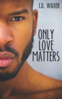 Only Love Matters