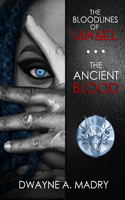 Bloodlines of Sahael: The Ancient Blood